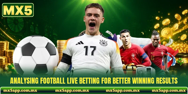 Analysing football live betting for better winning results