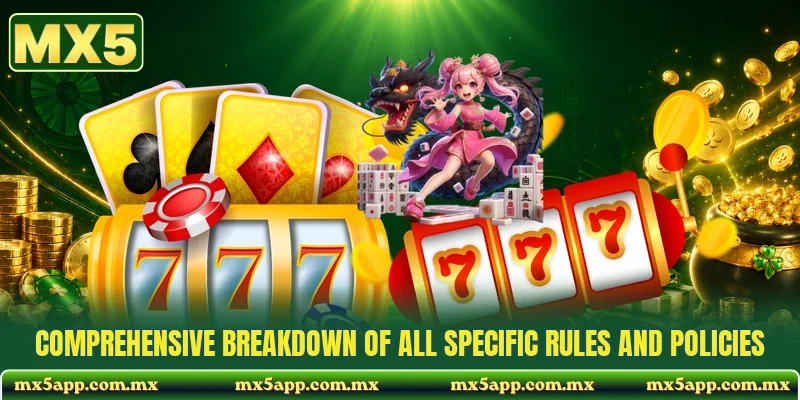 Comprehensive breakdown of all specific rules and policies