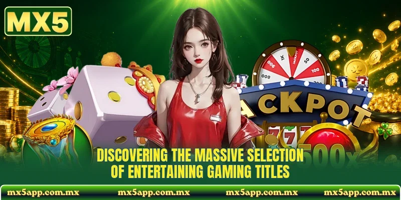 Discovering the massive selection of entertaining gaming titles