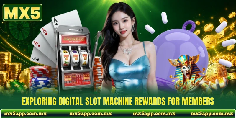 Exploring digital slot machine rewards for members