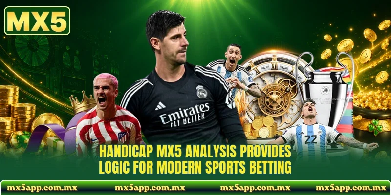 Handicap MX5 analysis provides logic for modern sports betting