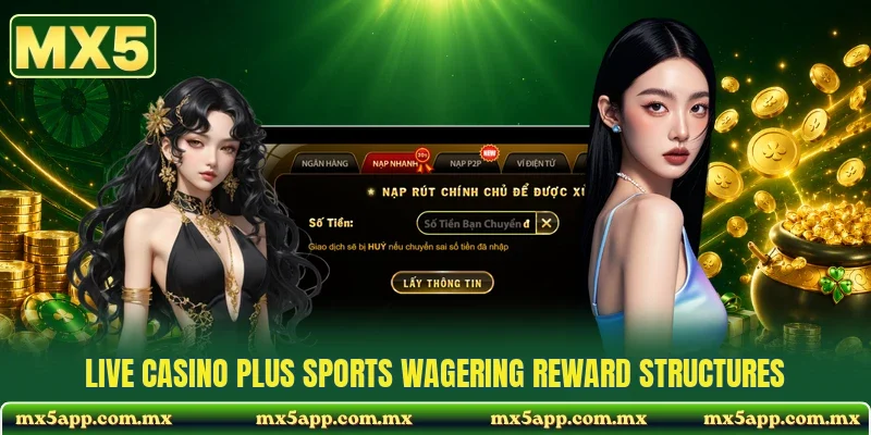 Live casino plus sports wagering reward structures