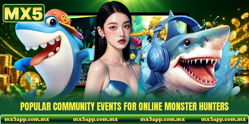 Popular community events for online monster hunters