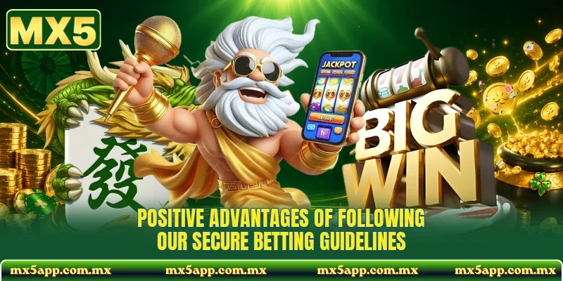 Positive advantages of following our secure betting guidelines