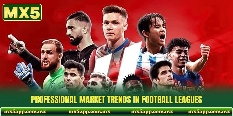 Professional market trends in football leagues