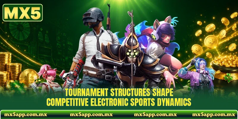 Tournament structures shape competitive electronic sports dynamics